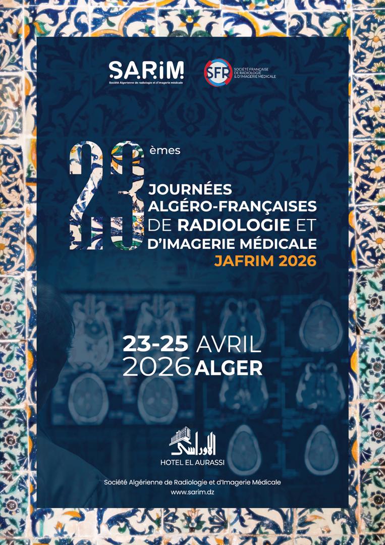 23èmes Journées Algéro- Françaises de Radiologie et d’Imagerie Médicale - JAFRIM 2026